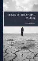 bokomslag Theory of the Moral System