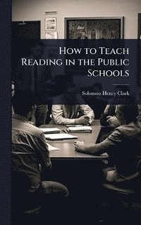 bokomslag How to Teach Reading in the Public Schools