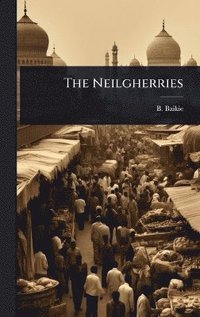 bokomslag Neilgherries