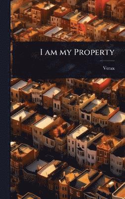 bokomslag I am my Property