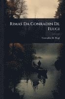 bokomslag Rimas Da Conradin De Flugi
