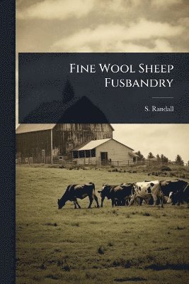 Fine Wool Sheep Fusbandry