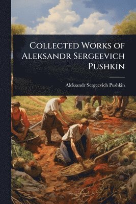 bokomslag Collected Works of Aleksandr Sergeevich Pushkin