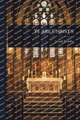 bokomslag Ye are Christ's