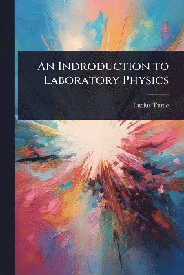 bokomslag Indroduction to Laboratory Physics