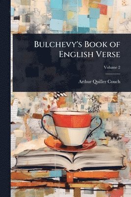bokomslag Bulchevy's Book of English Verse