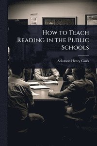 bokomslag How to Teach Reading in the Public Schools