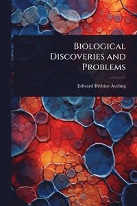 bokomslag Biological Discoveries and Problems