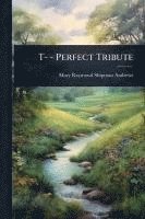 bokomslag T- - Perfect Tribute