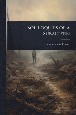 bokomslag Soliloquies of a Subaltern