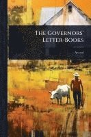 bokomslag The Governors' Letter-Books