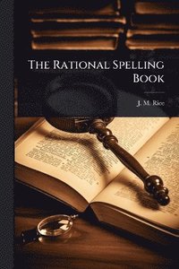 bokomslag Rational Spelling Book