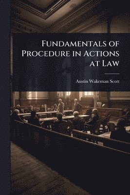 bokomslag Fundamentals of Procedure in Actions at Law