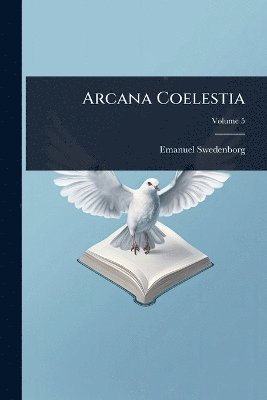 Emanuel Swedenborg - Arcana Coelestia, Häftad