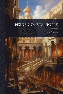 bokomslag Inside Constaniople