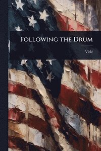 bokomslag Following the Drum