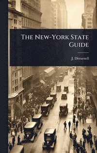 bokomslag The New-York State Guide