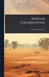 bokomslag African Colonization