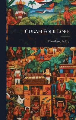 bokomslag Cuban Folk Lore