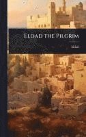 bokomslag Eldad the Pilgrim