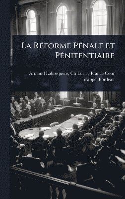 bokomslag La RÃ(c)forme PÃ(c)nale et PÃ(c)nitentiaire