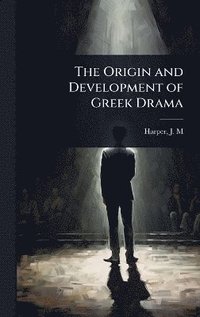 bokomslag Origin and Development of Greek Drama