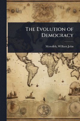 bokomslag Evolution of Democracy