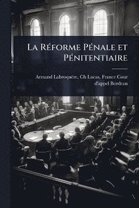 bokomslag La RÃ(c)forme PÃ(c)nale et PÃ(c)nitentiaire