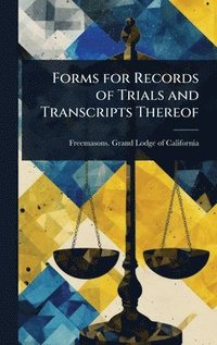 bokomslag Forms for Records of Trials and Transcripts Thereof