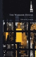 bokomslag The Wabank House