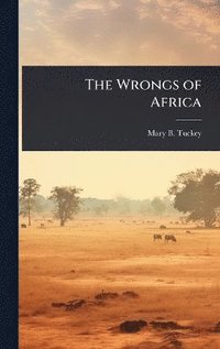 bokomslag Wrongs of Africa