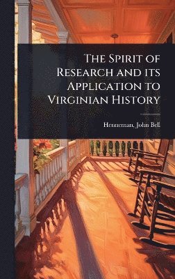 bokomslag Spirit of Research and its Application to Virginian History