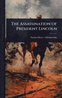 bokomslag The Assassination of President Lincoln