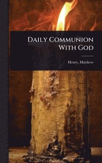 bokomslag Daily Communion With God