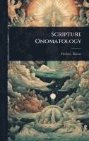 bokomslag Scripture Onomatology