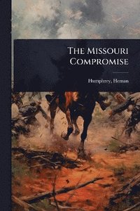 bokomslag Missouri Compromise