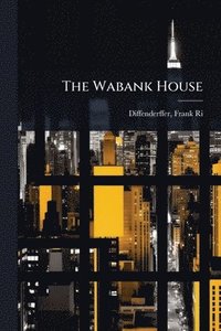 bokomslag The Wabank House