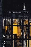 bokomslag The Wabank House