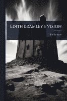 bokomslag Edith Bramley's Vision
