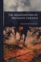 bokomslag The Assassination of President Lincoln