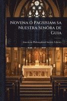 bokomslag Novena Ã3 Pagsisiam sa Nuestra SenÃµra de Guia
