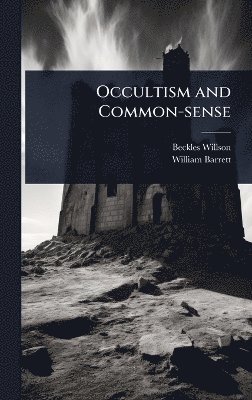 bokomslag Occultism and Common-sense