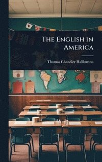 bokomslag The English in America