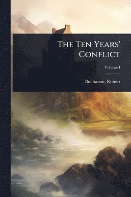 bokomslag Ten Years' Conflict
