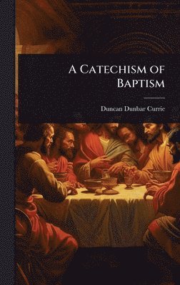 bokomslag Catechism of Baptism