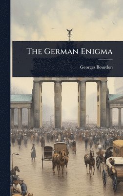 Georges Bourdon - German Enigma, Inbunden