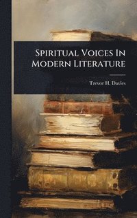 bokomslag Spiritual Voices In Modern Literature