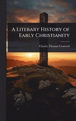 bokomslag Literary History of Early Christianity
