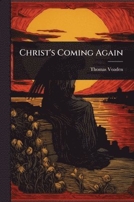 bokomslag Christ's Coming Again