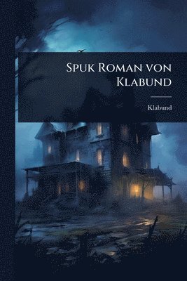 Spuk Roman von Klabund